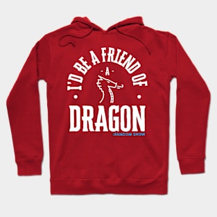 I'd Be A Friend Of A Dragon - Ursula K Le Guin episode Hoodie